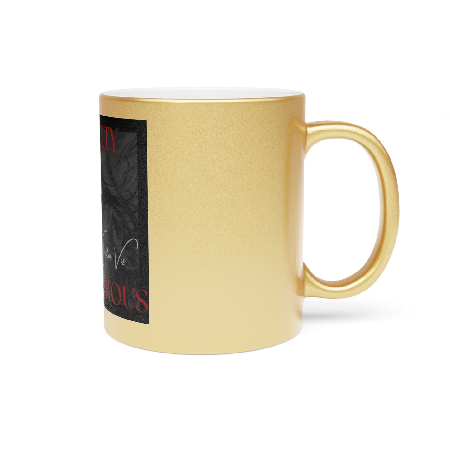 Pretty Dangerous Metallic Mug (Silver\Gold)