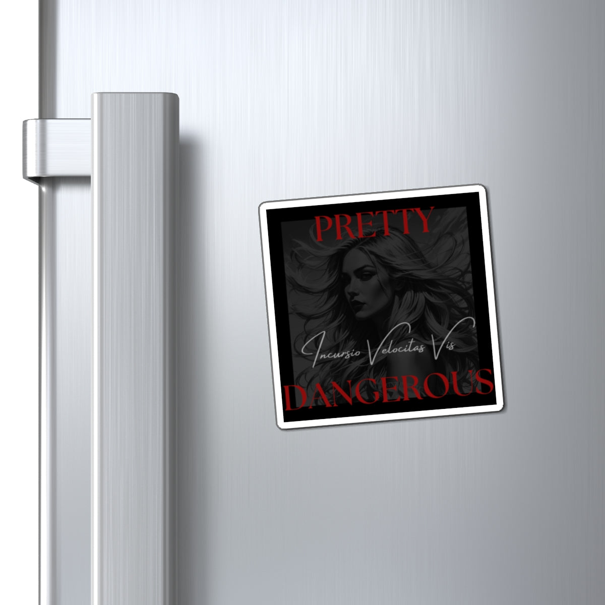 Pretty Dangerous Magnet