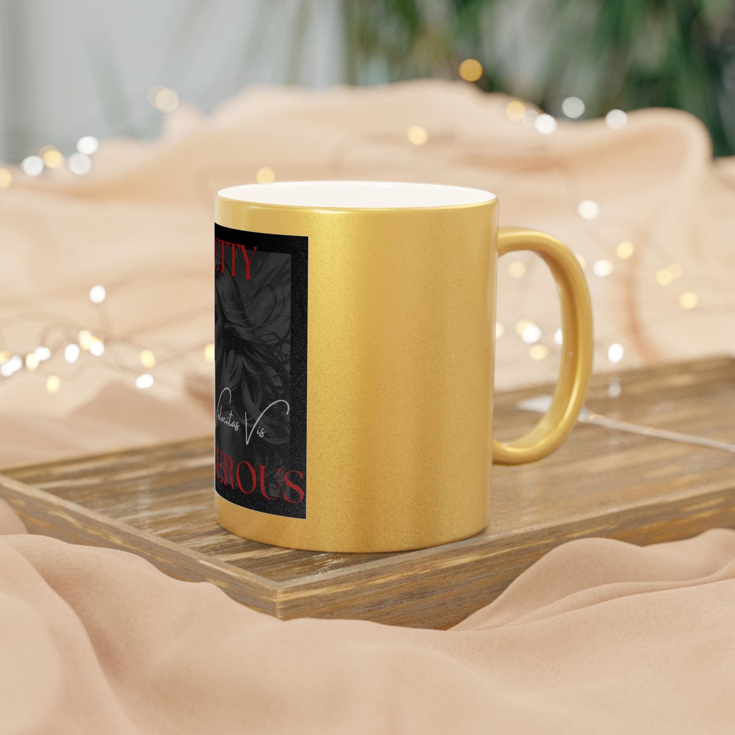 Pretty Dangerous Metallic Mug (Silver\Gold)
