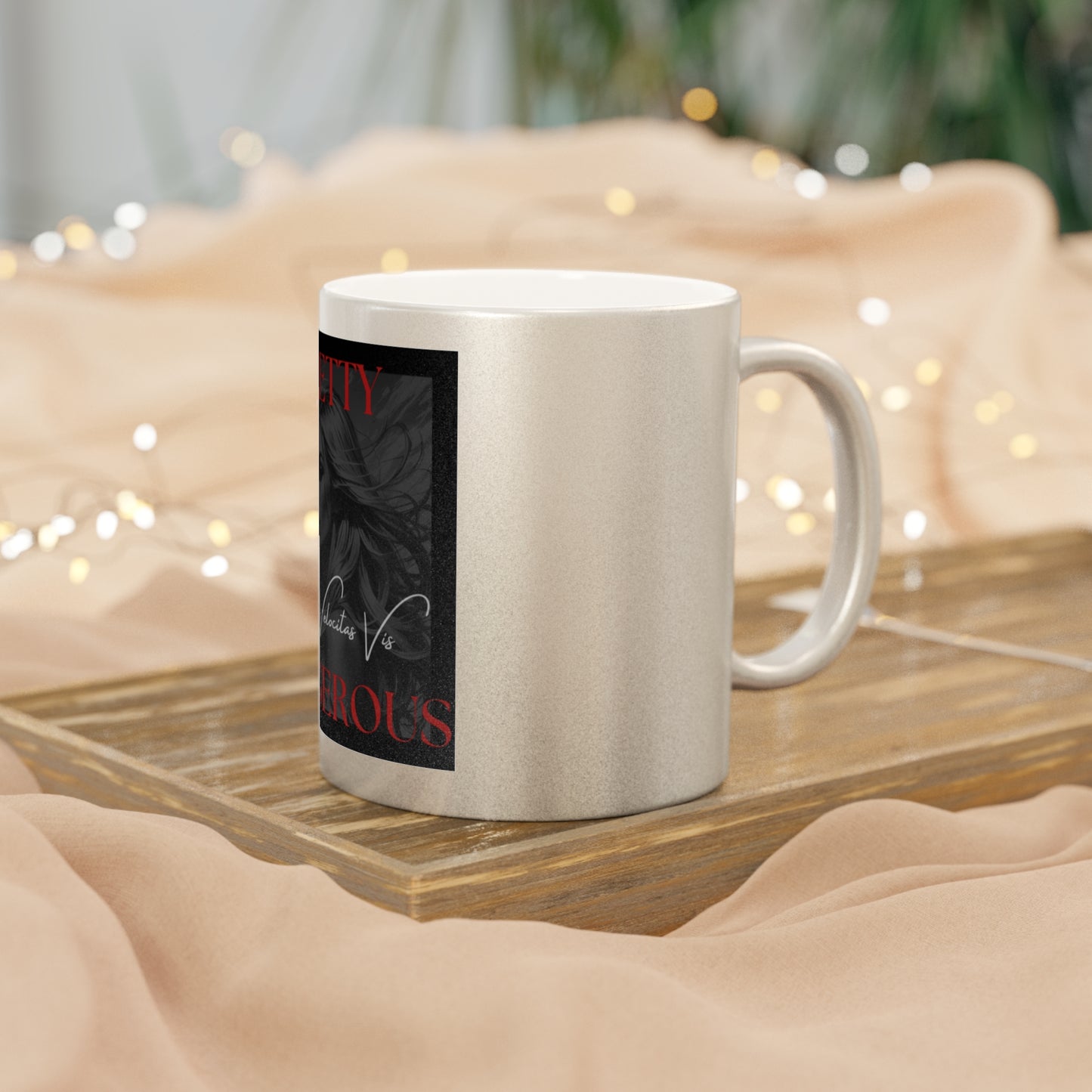 Pretty Dangerous Metallic Mug (Silver\Gold)