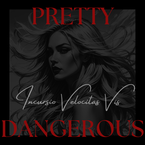 Pretty Dangerous
